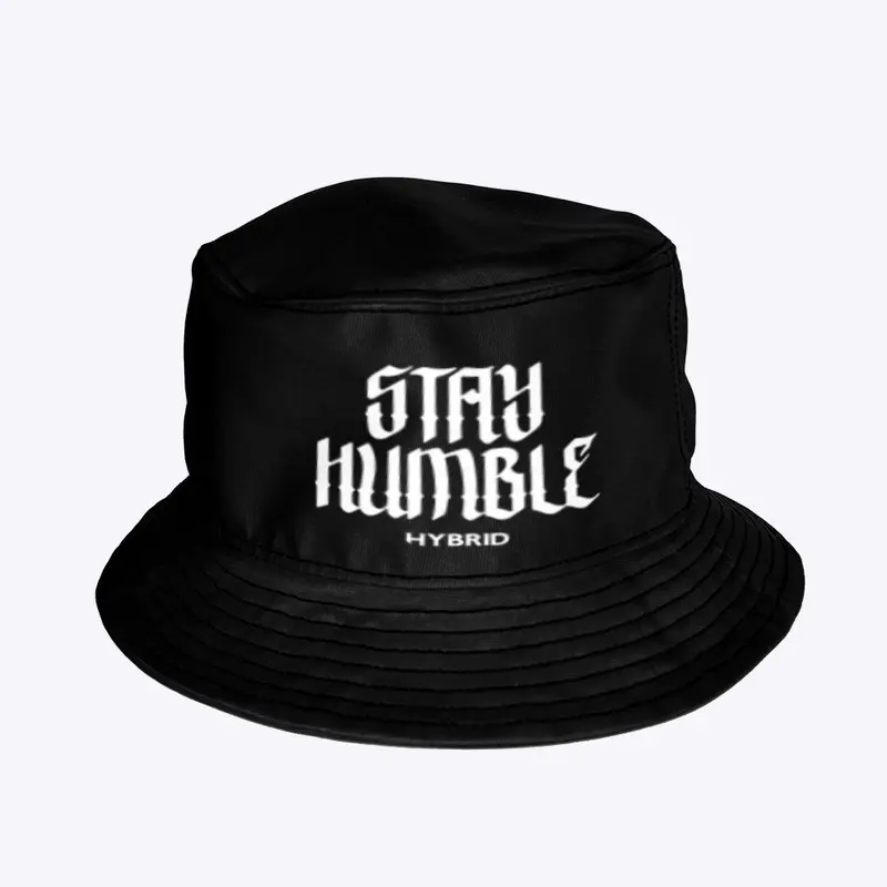 STAY HUMBLE - Bucket Hat 